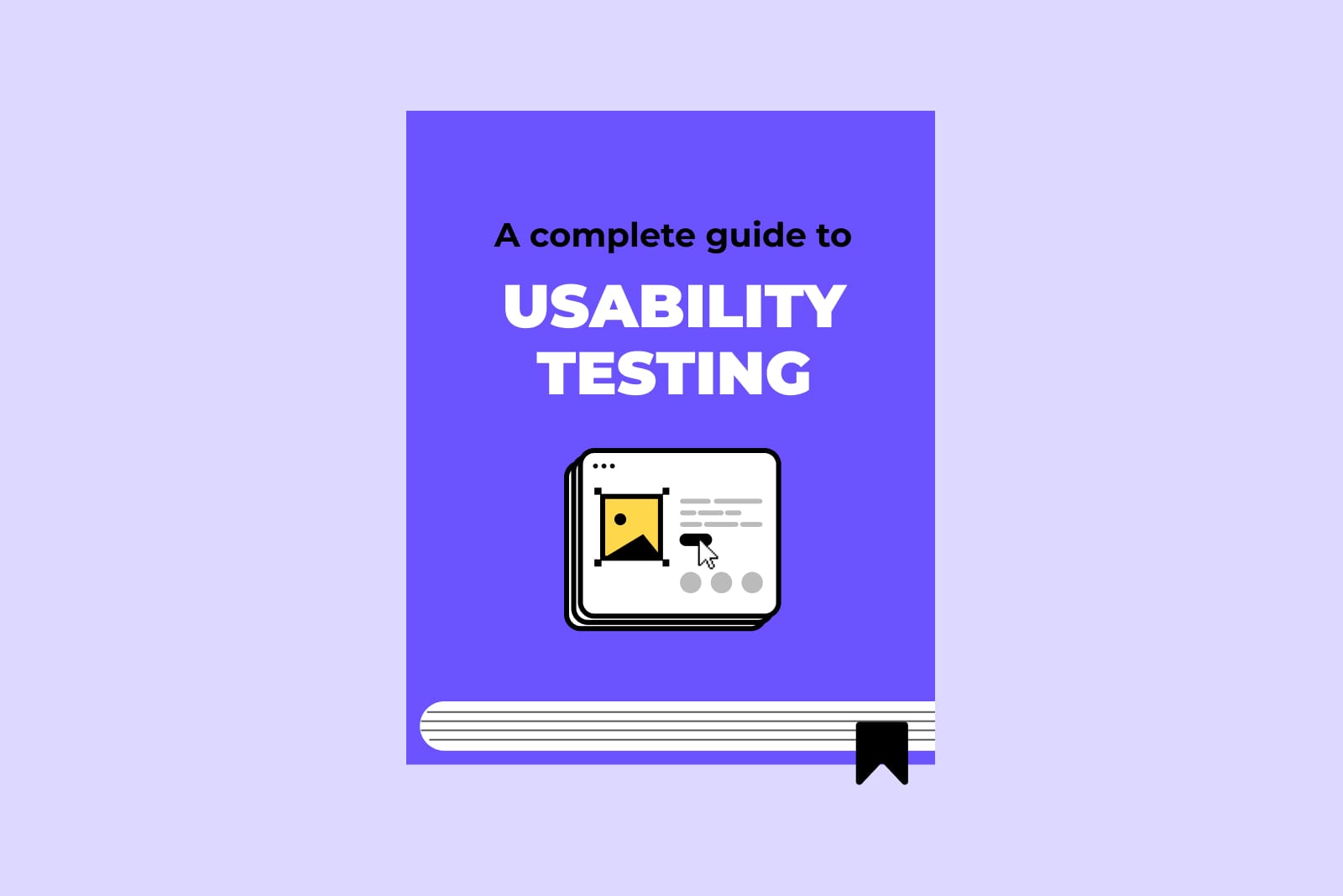 A Complete Guide to Usability Testing